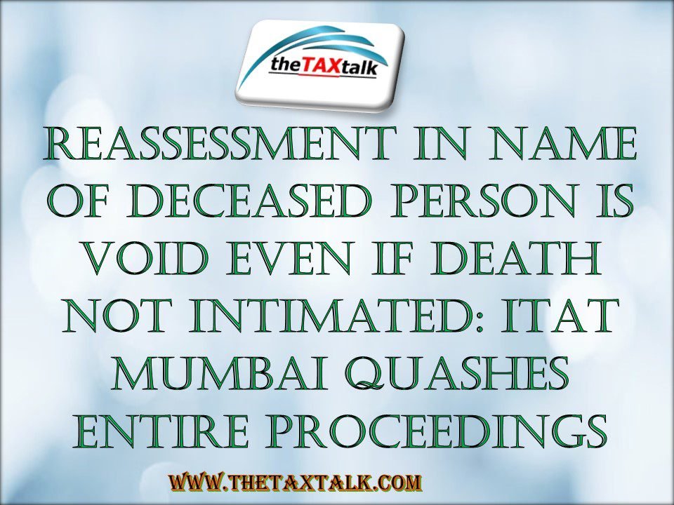 Reassessment in Name of Deceased Person Is Void Even If Deat