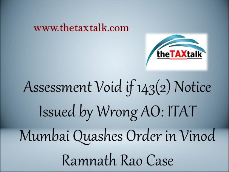 Assessment Void if 143(2) Notice Issued by Wrong AO: ITAT