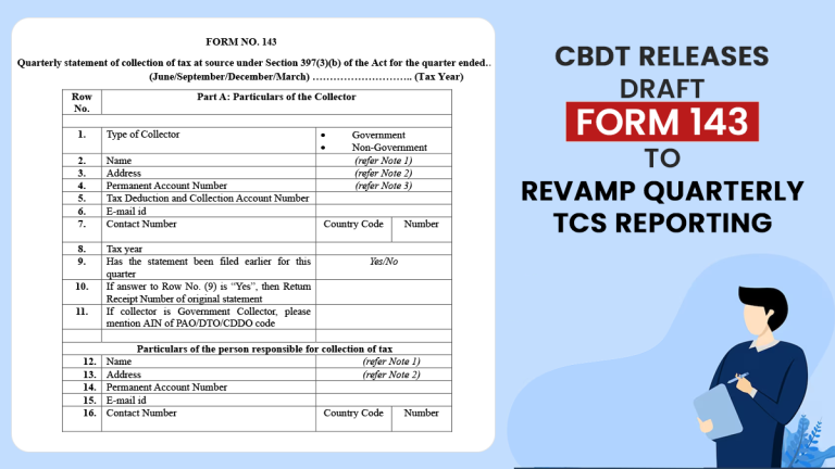 CBDT Releases Draft Form 143 to Revamp Quarterly TCS Reporting
