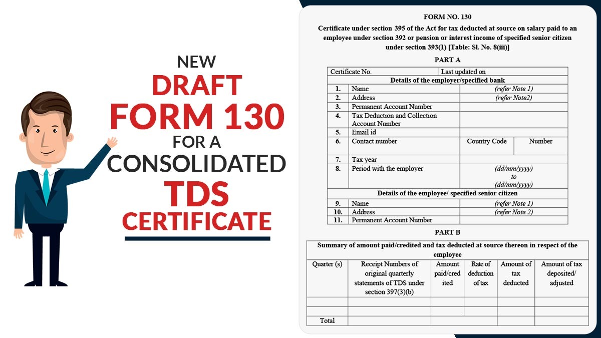 New Draft Form 130 for a Consolidated TDS Certificate