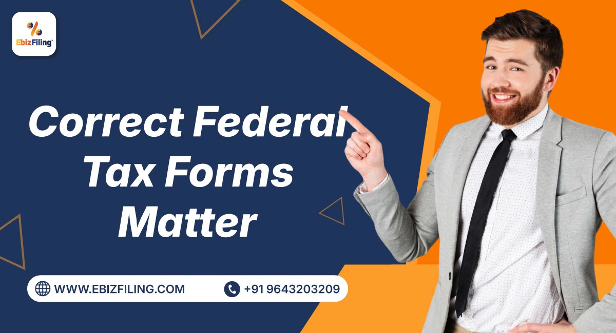 Correct-Federal-Tax-Forms-Matter