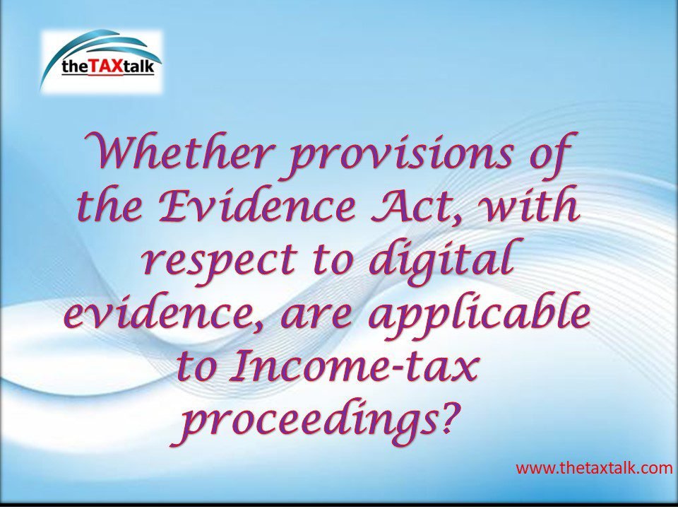 Whether provisions of the Evidence Act, with respect to