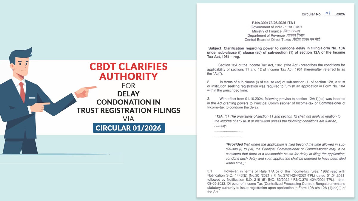 CBDT Issues Circular 01/2026 on Delay Relief for Trust Registration via Form 10A
