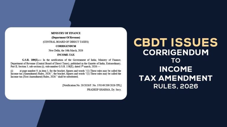 CBDT Issues Corrigendum to Income Tax Amendment Rules, 2026