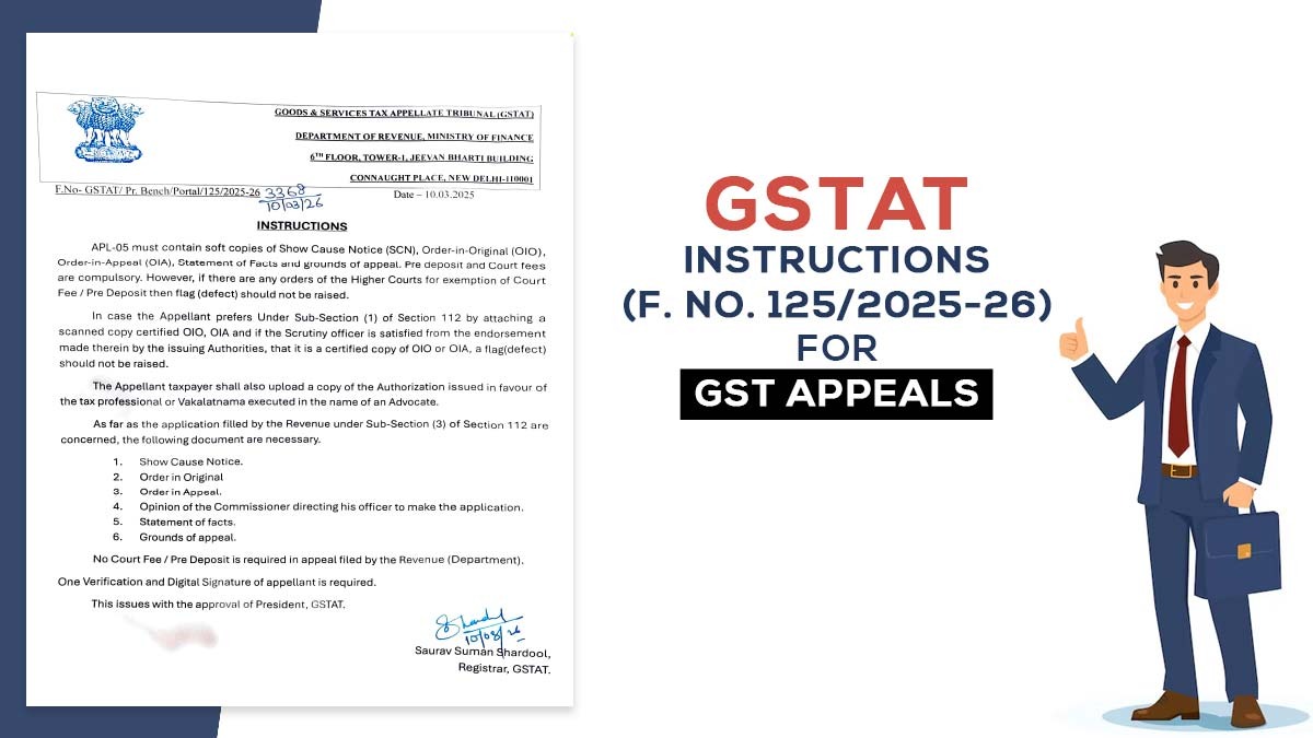 GSTAT Instructions (F. No. 125/2025-26) for GST Appeals