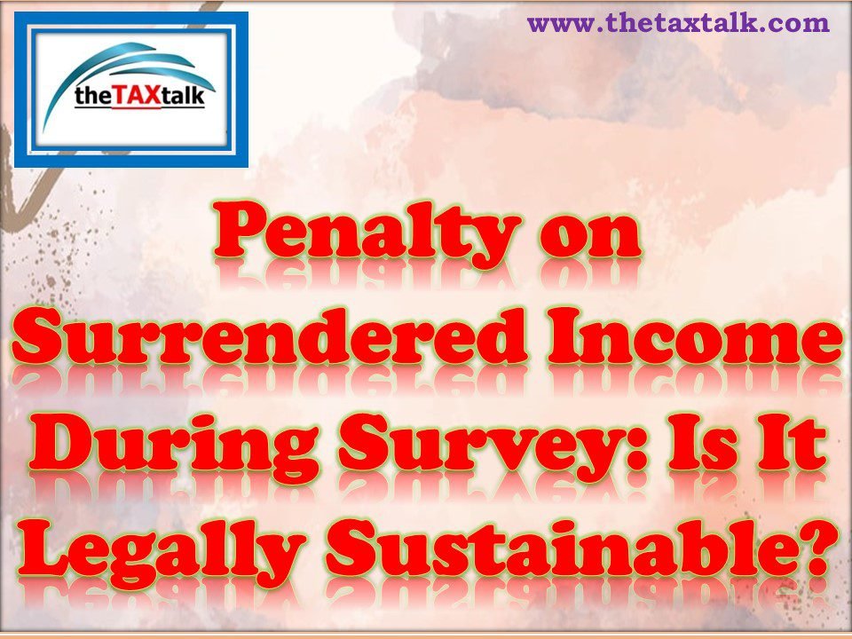 Penalty on Surrendered Income During Survey: Is It Legally