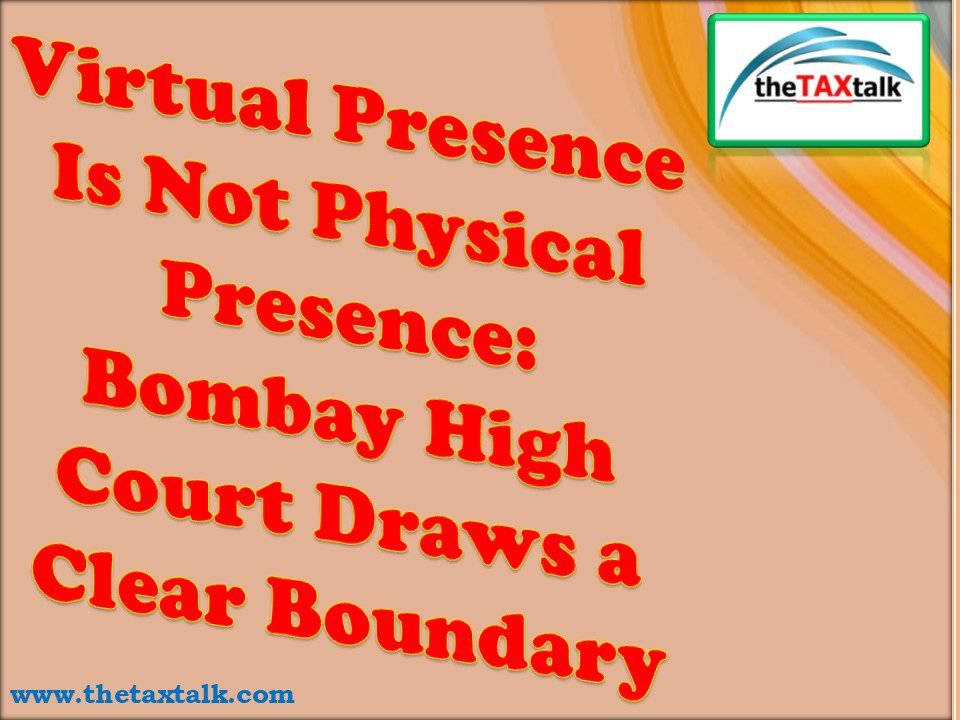 Virtual Presence Is Not Physical Presence: Bombay High Court