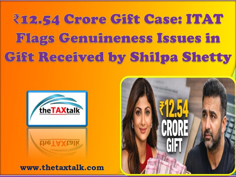 ITAT Flags Genuineness Issues in Gift