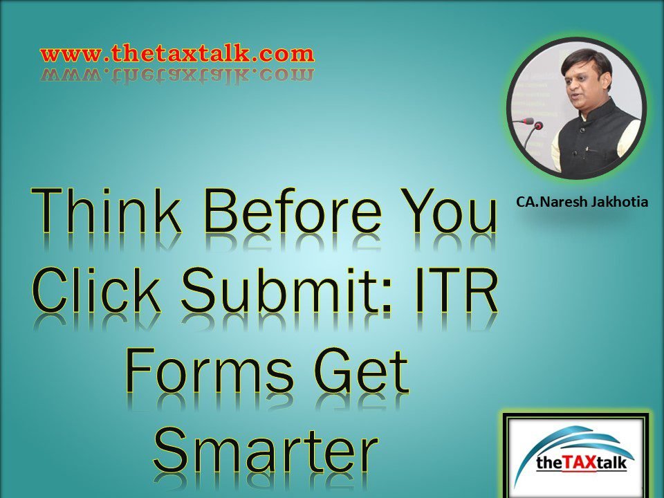 Think Before You Click Submit: ITR Forms Get Smarter