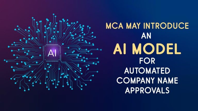 MCA May Introduce an AI Model for Automated Company Name Approvals