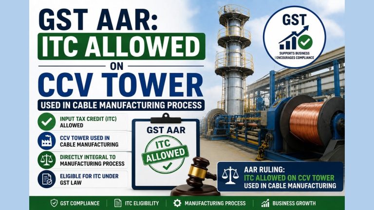 ITC Allowed on CCV Tower Used in Cable Manufacturing Process