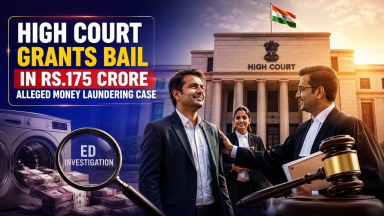 High Court Grants Bail in Rs 175 Crore Alleged Money Laundering Case