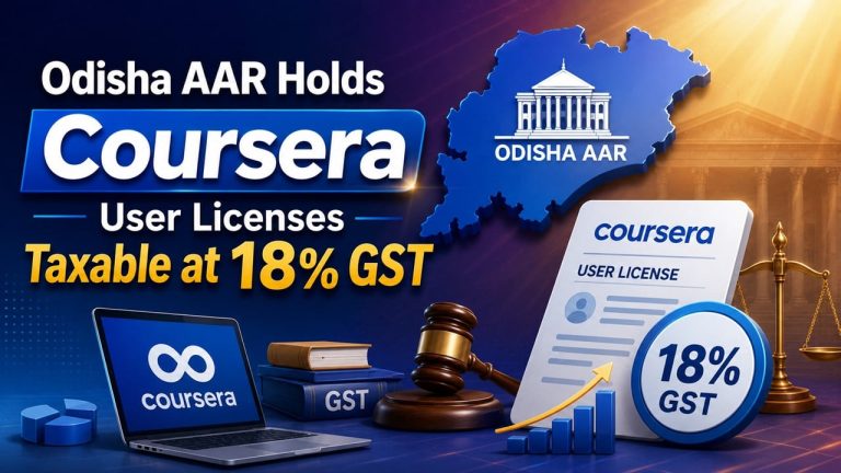 Odisha AAR Holds Coursera User Licenses Taxable at 18 Percent GST
