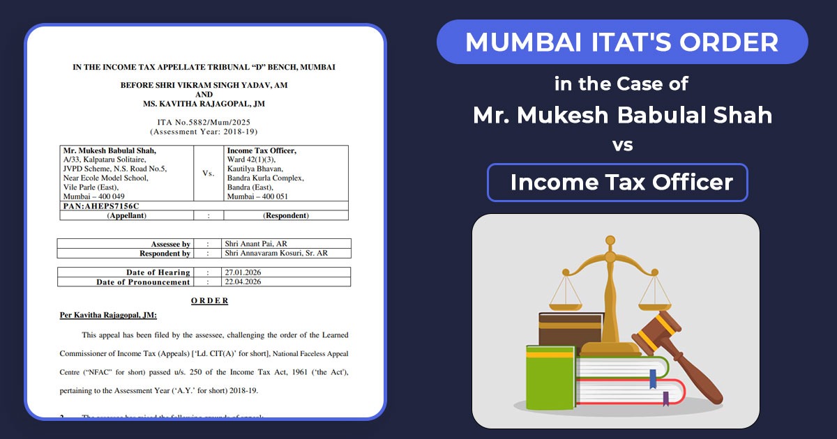 mumbai-itat-order-mukesh-babulal-shah-vs-income-tax-officer