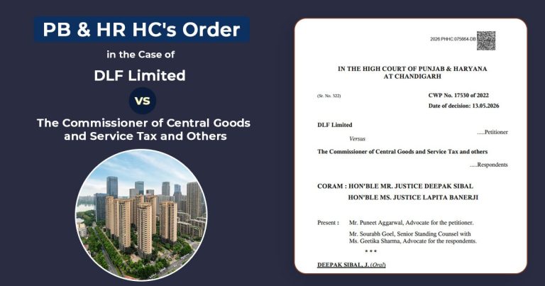 Punjab & Haryana HC Rules PLC Not Separately Taxable Under GST