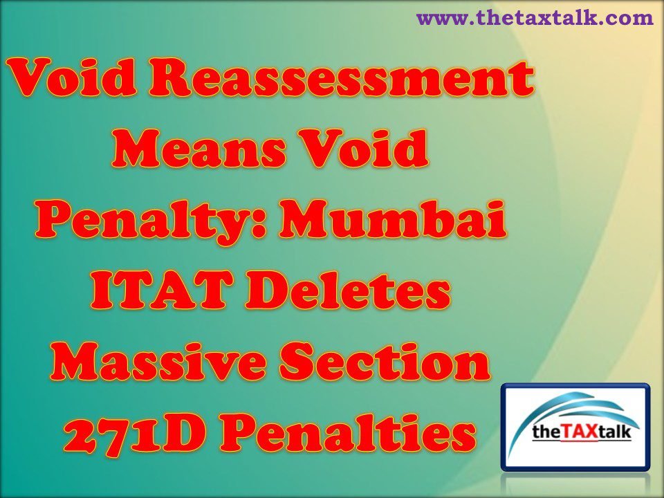 Void Reassessment Means Void Penalty: Mumbai ITAT Deletes