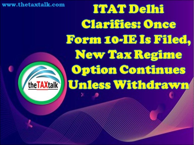 Once Form 10-IE Is Filed, New Tax Regime