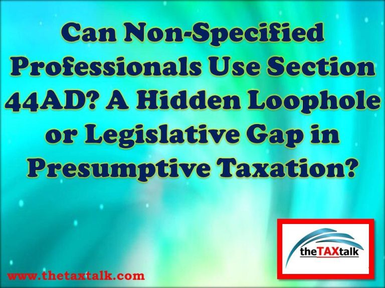 Can Non-Specified Professionals Use Section 44AD? A Hidden