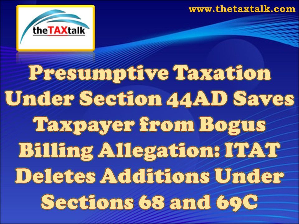 Presumptive Taxation Under Section 44AD Saves Taxpayer from