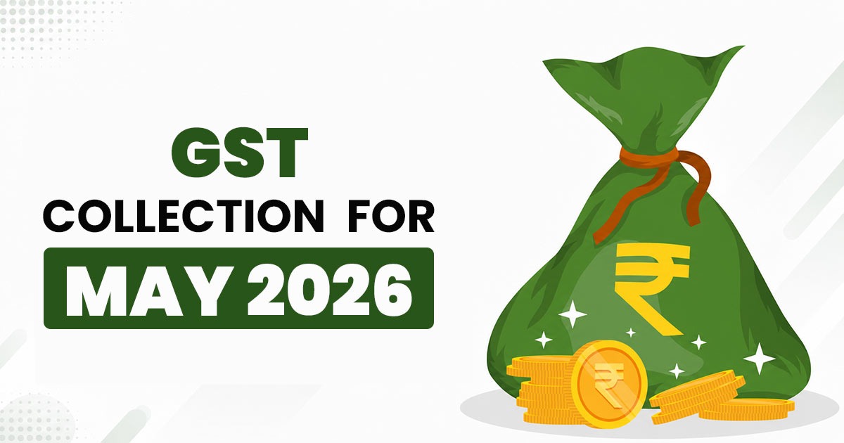 GST Collection in May 2026 Increases by 3.2% to Rs 1.94 Lakh Crore