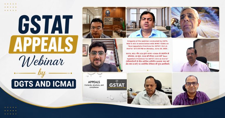 DGTS and ICMAI Organise Webinar on Best Practices for GSTAT Appeals