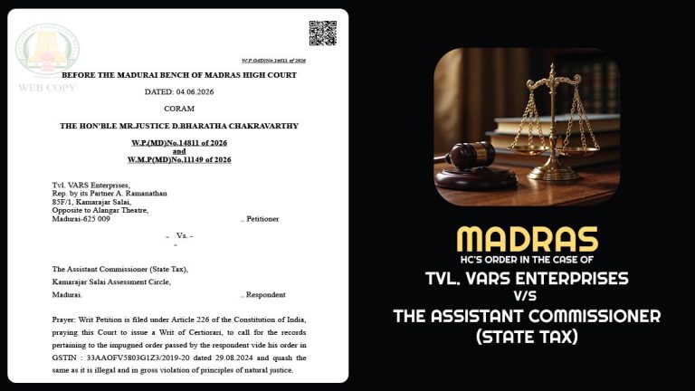 Madras HC Quashes Ex-Parte GST Order, Allows ITC Verification Under CBIC Circular in GSTR-3B and GSTR-2A Mismatch Case
