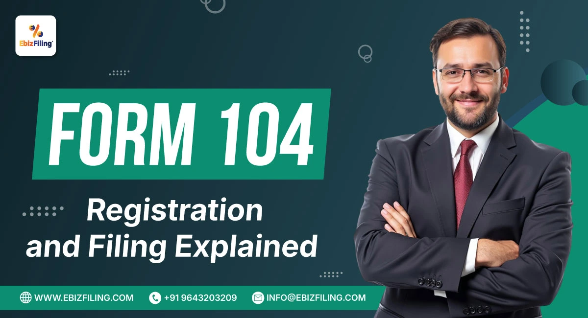 Form 104 registration and filing under the Income Tax Act
