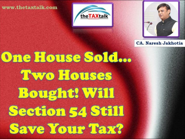 One House Sold... Two Houses Bought! Will Section 54 Still Save