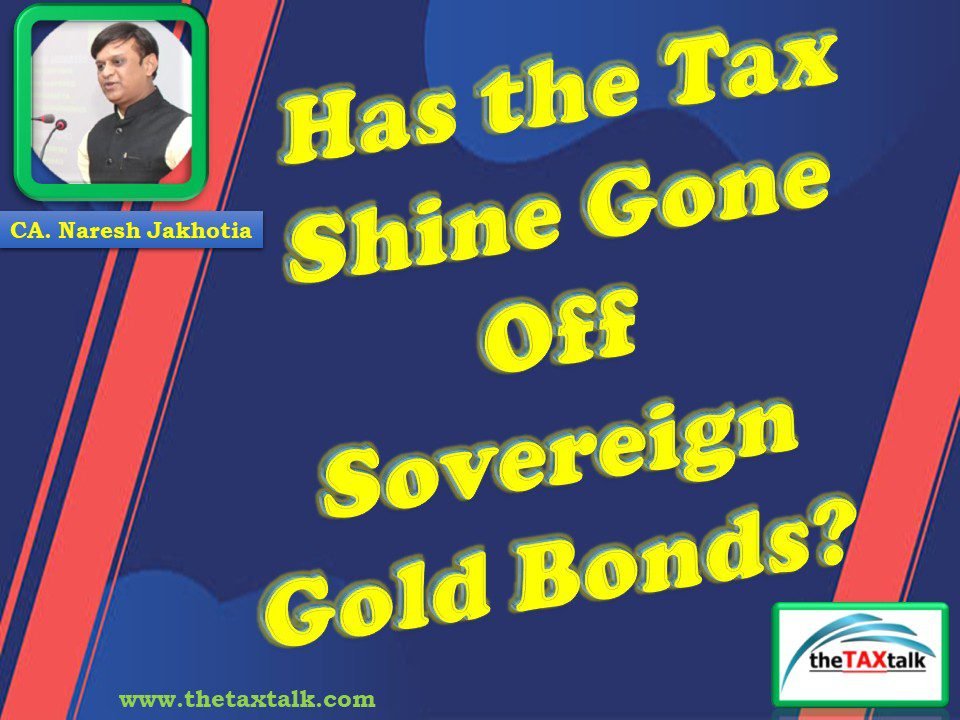 Has the Tax Shine Gone Off Sovereign Gold Bonds?