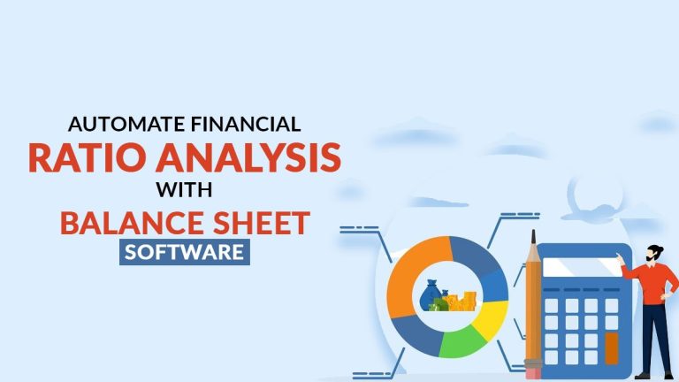 How Balance Sheet Software Automates Ratio Analysis