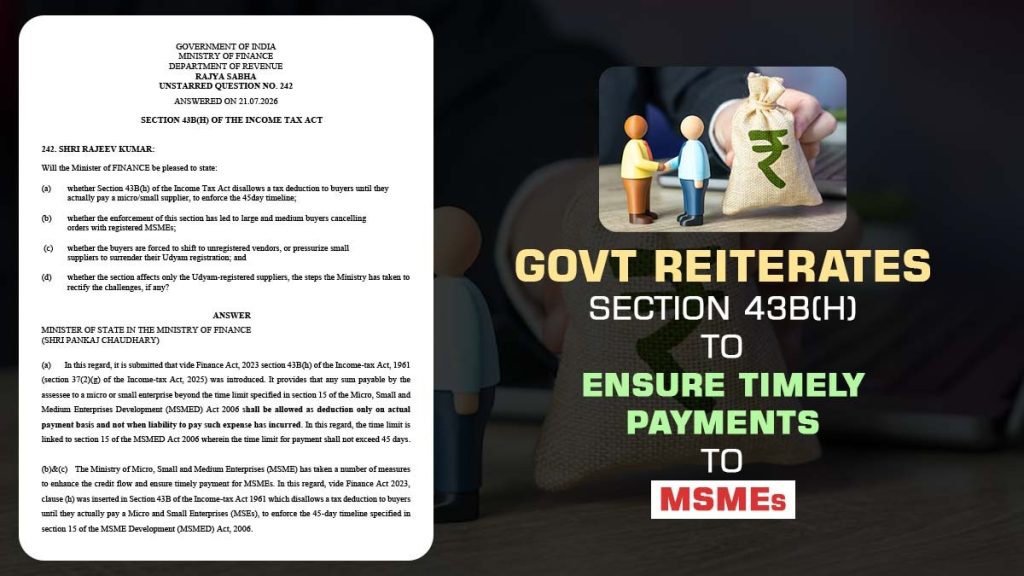 Govt Reiterates Section 43B(h) to Ensure Timely Payments to MSMEs