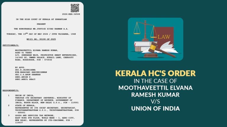 Kerala HC Grants Relief to Taxpayer, Overturns GST Assessment Order on Wrong ITC Availment