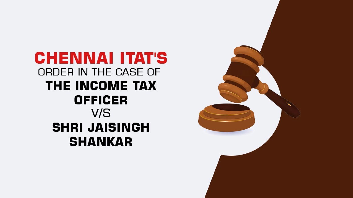 Chennai ITAT Rules Cash Withdrawals From Own Bank Account Can't Be Treated as Unexplained Money U/S 69A